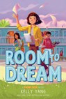 Room to Dream: A Front Desk Novel - Kelly Yang - 9781432890360