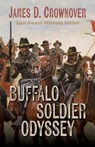 Buffalo Soldier Odyssey - James D. Crownover - 9781432893019