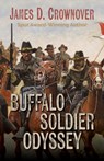 Buffalo Soldier Odyssey - James D. Crownover - 9781432893026