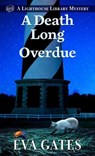 A Death Long Overdue - GATES,  Eva - 9781432893675