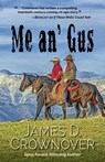 Me An' Gus - James D. Crownover - 9781432899042