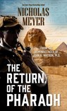 The Return of the Pharaoh: From the Reminiscences of John H. Watson, M.D. - MEYER,  Nicholas - 9781432899189