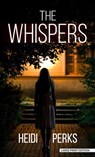 The Whispers - PERKS,  Heidi - 9781432899448