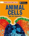 ANIMAL CELLS & LIFE PROCESSES - Barbara A. Somervill - 9781432938772