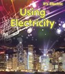 Using Electricity - Chris Oxlade - 9781432956813