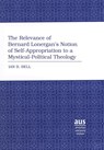 The Relevance of Bernard Lonergan’s Notion of Self-Appropriation to a Mystical-Political Theology - Ian B. Bell - 9781433100727