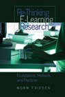 Re-Thinking E-Learning Research - Norm Friesen - 9781433101366