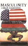 Masculinity in the Black Imagination - Ron Jackson II ; Mark C. Hopson - 9781433112478