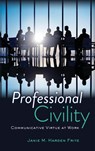 Professional Civility - Janie M. Harden Fritz - 9781433119842