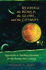 Reading the World, the Globe, and the Cosmos - Suzanne S. Choo - 9781433121777