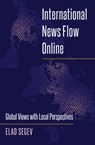 International News Flow Online - Elad Segev - 9781433129841