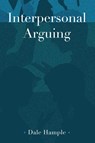 Interpersonal Arguing - Dale Hample - 9781433134388