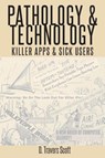 Pathology and Technology - D. Travers Scott - 9781433148453