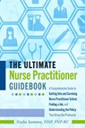 The Ultimate Nurse Practitioner Guidebook - DNP Santana - 9781433149276