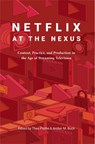 Netflix at the Nexus - Theo Plothe ; Amber M. Buck - 9781433161865