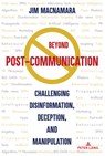 Beyond Post-Communication - Jim Macnamara - 9781433169205