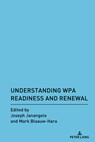 Understanding WPA Readiness and Renewal - Joseph Janangelo ; Mark Blaauw-Hara - 9781433194405
