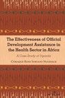 The Effectiveness of Official Development Assistance in the Health Sector in Africa - Cyriaque Sobtafo - 9781433196515