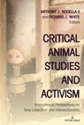 Critical Animal Studies and Activism - Anthony J. Nocella II ; Richard J. White - 9781433199431