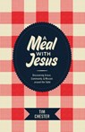 A Meal with Jesus - Tim Chester - 9781433521362