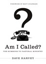 Am I Called? - Dave Harvey - 9781433527487