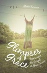 Glimpses of Grace - Gloria Furman - 9781433536052