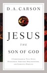 Jesus the Son of God - D. A. Carson - 9781433537967