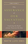 The Assurance of Our Salvation - Martyn Lloyd-Jones - 9781433540516