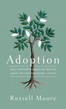 Adoption - Russell D. Moore - 9781433549915