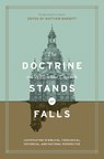 The Doctrine on Which the Church Stands or Falls - Matthew Barrett - 9781433555411