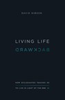 Living Life Backward - David Gibson - 9781433556272