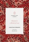 Heaven Is a World of Love - Jonathan Edwards - 9781433570711
