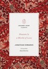 Heaven Is a World of Love - Jonathan Edwards - 9781433570711