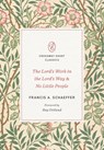The Lord's Work in the Lord's Way and No Little People - Francis A. Schaeffer - 9781433571589