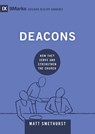 Deacons - Matt Smethurst - 9781433571626