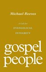 Gospel People - Michael Reeves - 9781433572937
