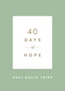 40 Days of Hope - Paul David Tripp - 9781433574337