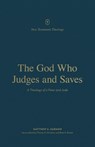 The God Who Judges and Saves - Matthew S. Harmon - 9781433575655