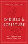Scribes and Scripture - John D. Meade ; Peter J. Gurry - 9781433577895