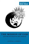 The Mission of God and the Witness of the Church - Justin A. Schell - 9781433581588