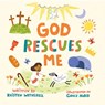 God Rescues Me - Kristen Wetherell - 9781433584053
