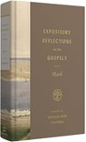 Expository Reflections on the Gospels, Volume 3 - Douglas Sean O'Donnell - 9781433590634