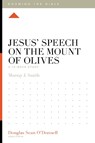 Jesus' Speech on the Mount of Olives - Murray Smith - 9781433595028