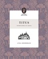 Titus - Lydia Brownback - 9781433595820