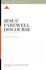 Jesus' Farewell Discourse - Stephen Witmer - 9781433599477