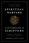 Spiritual Warfare in the Storyline of Scripture: A Biblical, Theological, and Practical Approach - William F. Cook III - 9781433648304