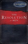 The Resolution for Men - Stephen Kendrick ; Alex Kendrick ; Randy Alcorn - 9781433671227