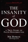 The Insanity of God - Nik Ripken ; Gregg Lewis - 9781433673085