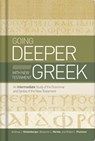 Going Deeper with New Testament Greek - DR. ANDREAS J.,  Ph.D. Koestenberger ; Benjamin L Merkle ; Robert L. Plummer - 9781433679087