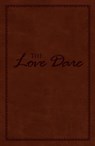 The Love Dare, LeatherTouch - Alex Kendrick ; Stephen Kendrick - 9781433679605